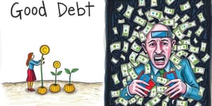 La Deuda Buena vs. La Deuda Mala: Distinguiéndolas